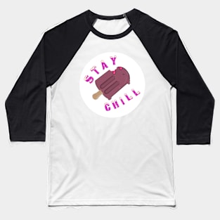 Stay Chill Popsicle Baseball T-Shirt